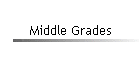 Middle Grades