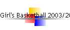 Girl's Basketball 2003/2004