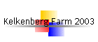 Kelkenberg Farm 2003
