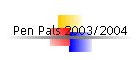 Pen Pals 2003/2004