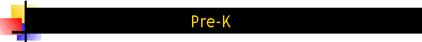 Pre-K