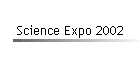 Science Expo 2002