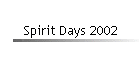 Spirit Days 2002